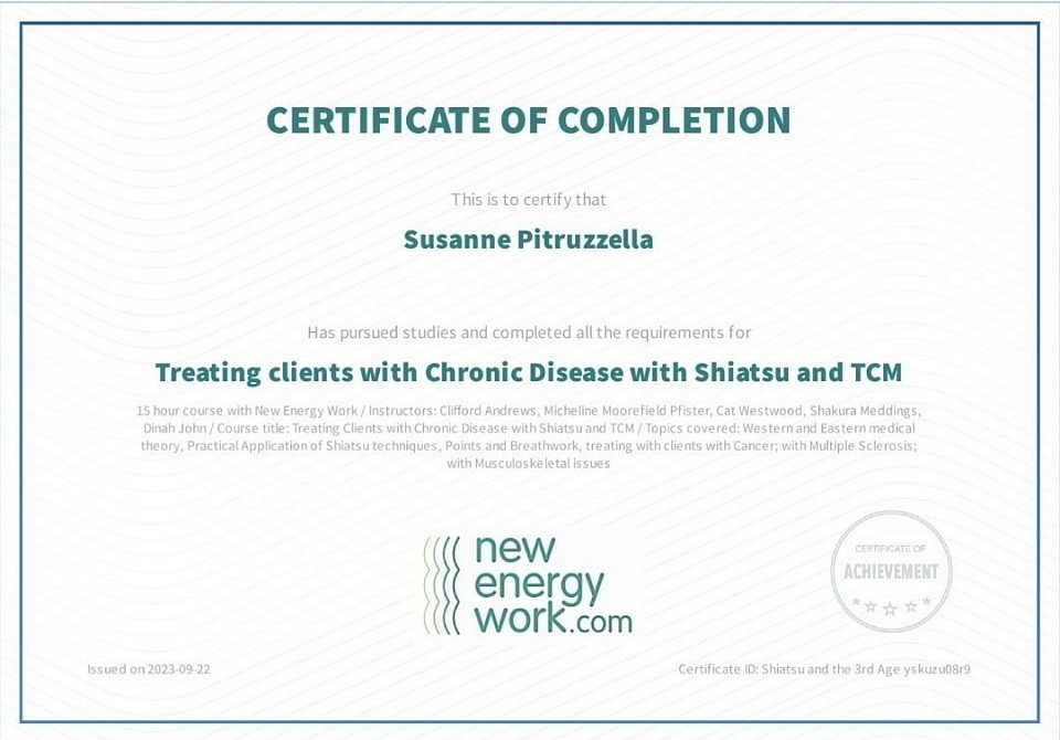 Zertifikat: Was ist zu beachten bei der Behandlung von Menschen mit chronischen Erkrankungen () mit Shiatsu und TCM.