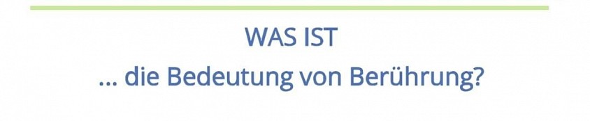 Was ist die Bedeutung von Berührung? Header. FAQ.