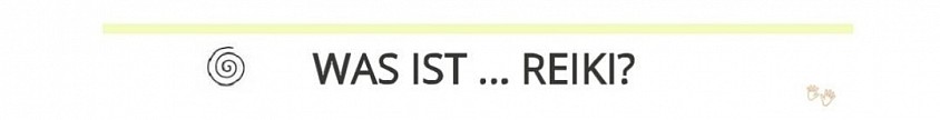 Was ist Reiki? Header. FAQ.